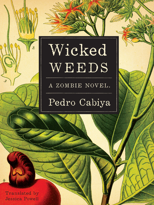 Title details for Wicked Weeds by Pedro Cabiya - Wait list